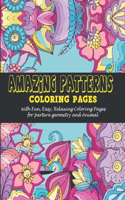 Amazing Patterns: : Coloring pages with Fun, Easy, Relaxing Coloring Pages for partern geometry and Animal
