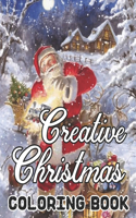 Creative Christmas Coloring Book: An Adult Beautiful grayscale images of Winter Christmas holiday scenes, Santa, reindeer, elves, tree lights (Life Holiday Christmas Fun) Relief and 