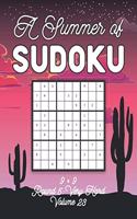 A Summer of Sudoku 9 x 9 Round 5: Very Hard Volume 23: Relaxation Sudoku Travellers Puzzle Book Vacation Games Japanese Logic Nine Numbers Mathematics Cross Sums Challenge 9 x 9 Grid