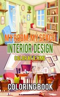 My Room, My Space Interior Design One Color at a Time Coloring Book