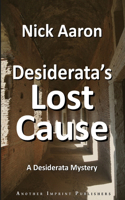 Desiderata's Lost Cause: (14 Blind Sleuth Mysteries)