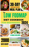 Low FODMAP Diet Cookbook for Beginners