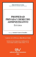 PROPIEDAD PRIVADA Y DERECHO ADMINISTRATIVO. Estudios