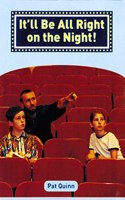 It’ll be Alright on the Night