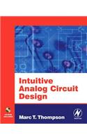 Intuitive Analog Circuit Design