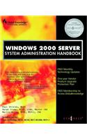Windows 2000 Server System Administration Handbook