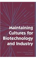 Maintaining Cultures for Biotechnology and Industry