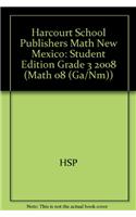 Harcourt School Publishers Math: Student Edition Grade 3 2008