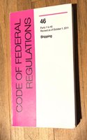 Code of Federal Regulations, Title 46, Shipping, PT. 90-139, Revised as of October 1, 2011