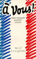 Vous: French Vocabulary in Context for Gcse