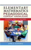 Elementary Mathematics Pedagogical Content Knowledge: Powerful Ideas for Teachers