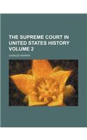The Supreme Court in United States History Volume 2