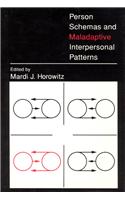 Person Schemas and Maladaptive Interpersonal Patterns