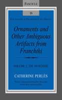 Ornaments and Other Ambiguous Artifacts from Franchthi