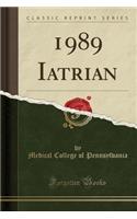 1989 Iatrian (Classic Reprint)