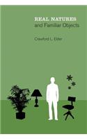Real Natures and Familiar Objects: (A Bradford Book)