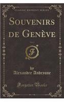 Souvenirs de GenÃ¨ve, Vol. 2 (Classic Reprint)