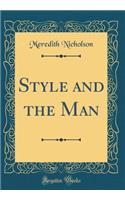 Style and the Man (Classic Reprint)