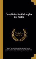 Grundlinien Der Philosophie Des Rechts