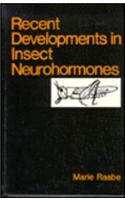 Recent Developments in Insect Neurohormones