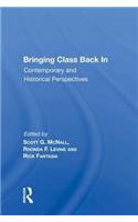 Bringing Class Back In: Contemporary and Historical Perspectives