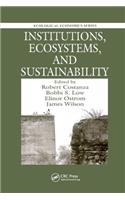 Institutions, Ecosystems, and Sustainability