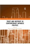 Trust and Mistrust in Contemporary Japanese Politics