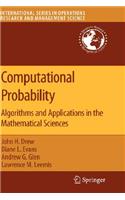 Computational Probability: Algorithms and Applications in the Mathematical Sciences