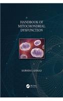 Handbook of Mitochondrial Dysfunction