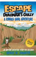 Escape from Deadman's Gully