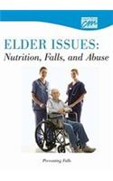 Elder Issues: Nutrition, Falls and Abuse: Preventing Falls (DVD): Preventing Falls