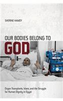 Our Bodies Belong to God