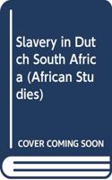 Slavery in Dutch South Africa