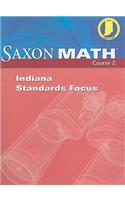 Saxon Math, Course 2: Indiana Standards Focus(Saxon Math Course 2)