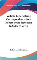 Vailima Letters Being Correspondence from Robert Louis Stevenson to Sidney Colvin