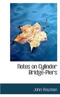 Notes on Cylinder Bridge-Piers