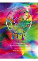 Psychedelia and Other Colours
