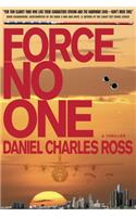 Force No One