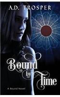 Bound by Time