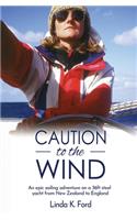 Caution to the Wind