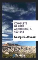 COMPLETE GRADED ARITHMETIC, P. 403-548