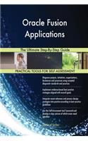 Oracle Fusion Applications The Ultimate Step-By-Step Guide