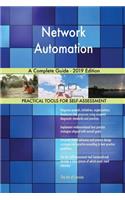 Network Automation A Complete Guide - 2019 Edition