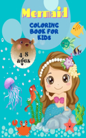 Mermaid Coloring Book For Kids Ages 4-8