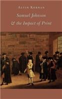 Samuel Johnson and the Impact of Print