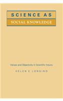 Science as Social Knowledge