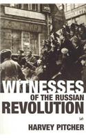 Witnesses Of The Russian Revolution