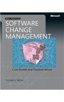 Software Change Management: Case Studies and Practical Advice