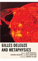 Gilles Deleuze and Metaphysics