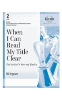 When I Can Read My Title Clear